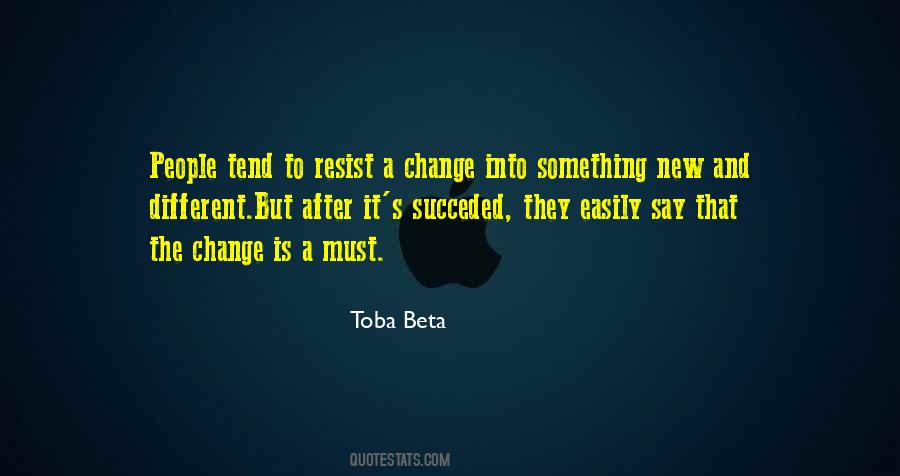 Quotes About Resistance To Change #1766088