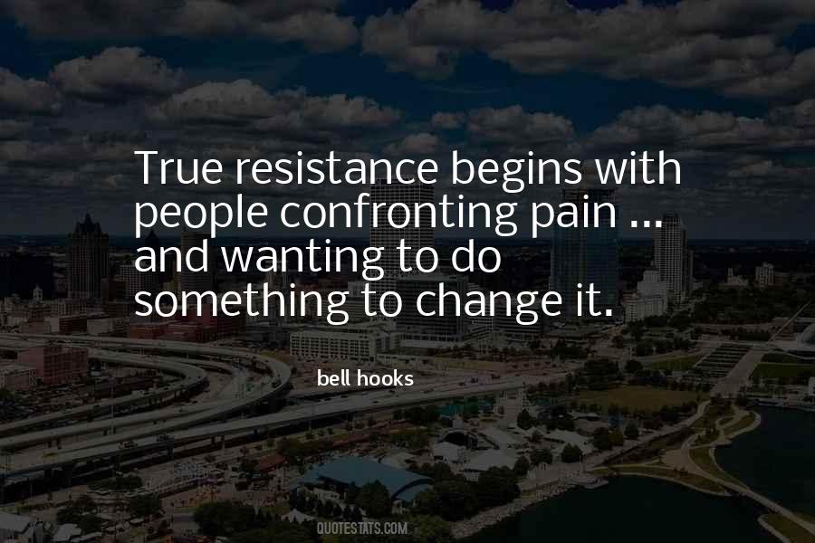 Quotes About Resistance To Change #784793