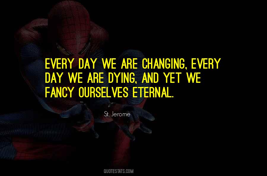 Changing Ourselves Quotes #76452
