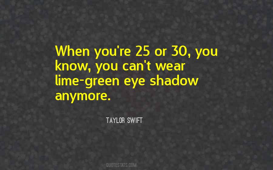 Eye Shadow Quotes #673348