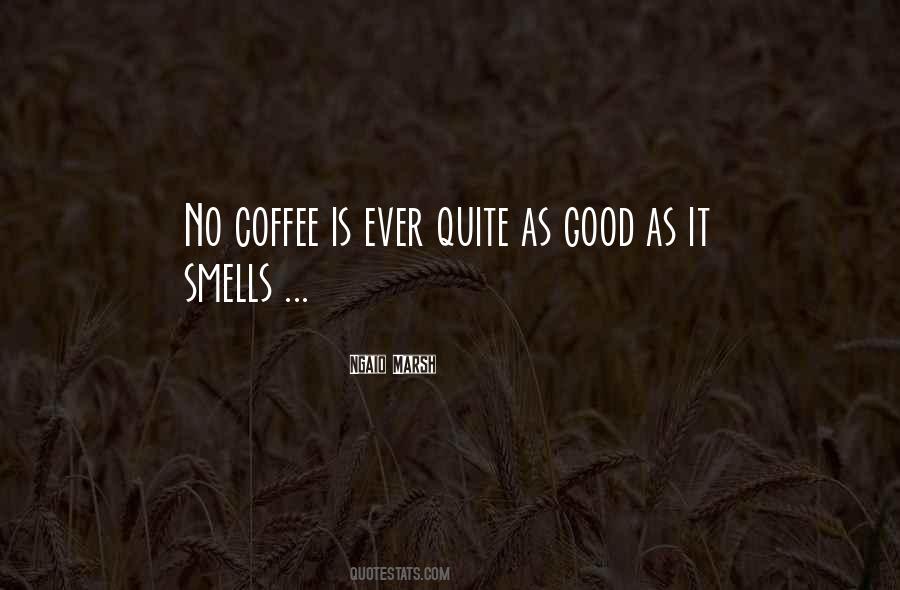 Quotes About The Smell Of Coffee #662561