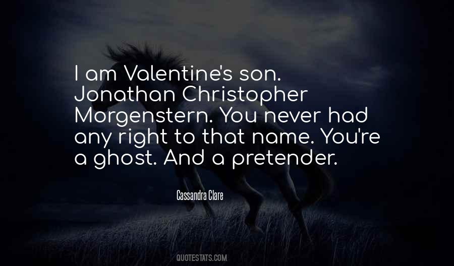 Quotes About Valentine Morgenstern #334360