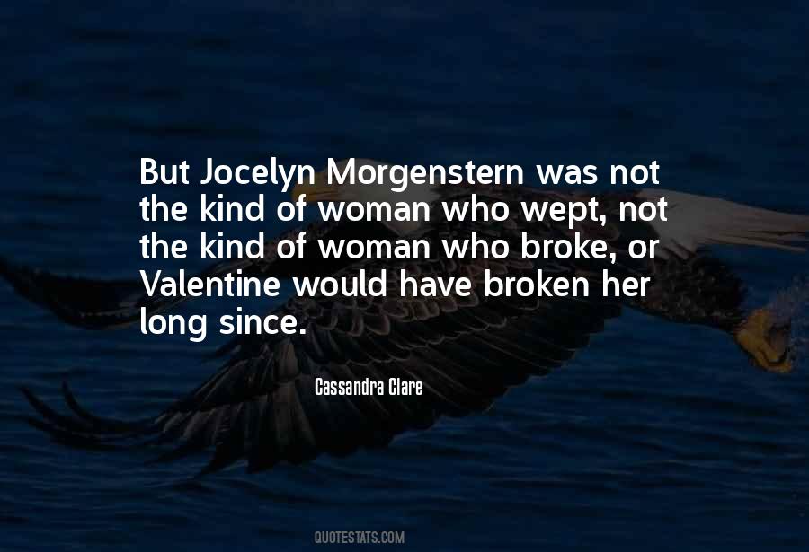 Quotes About Valentine Morgenstern #995476