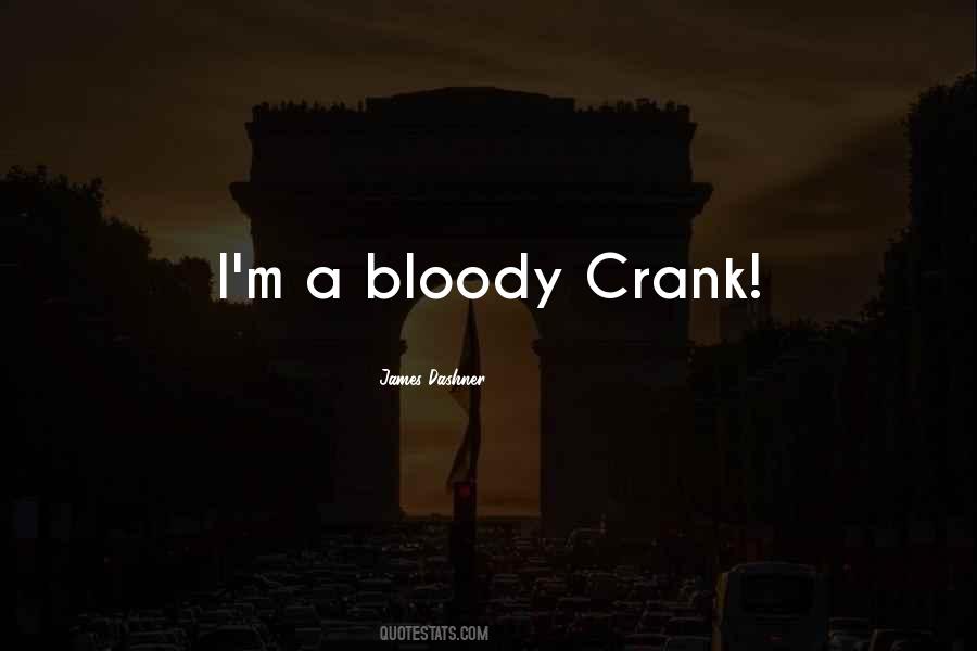 Quotes About Crank #1490001