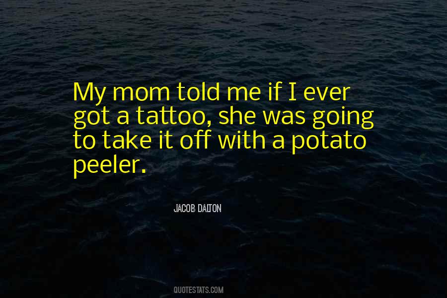 Potato Peeler Quotes #1058888