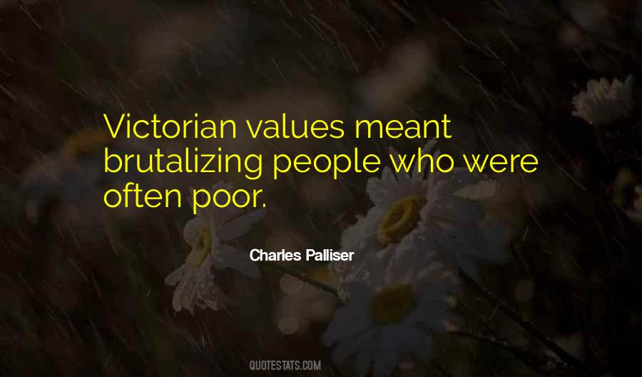 Quotes About Victorian Values #851963