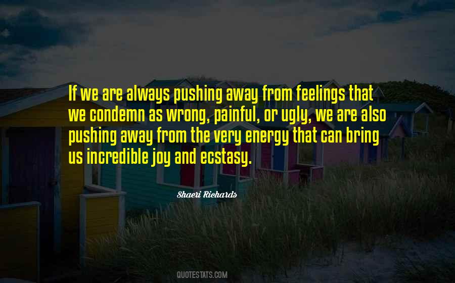 Quotes About Pushing Away #1571403