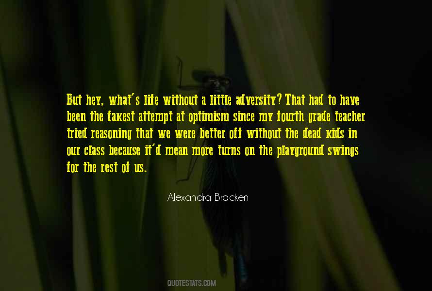 Adversity Of Life Quotes #376344