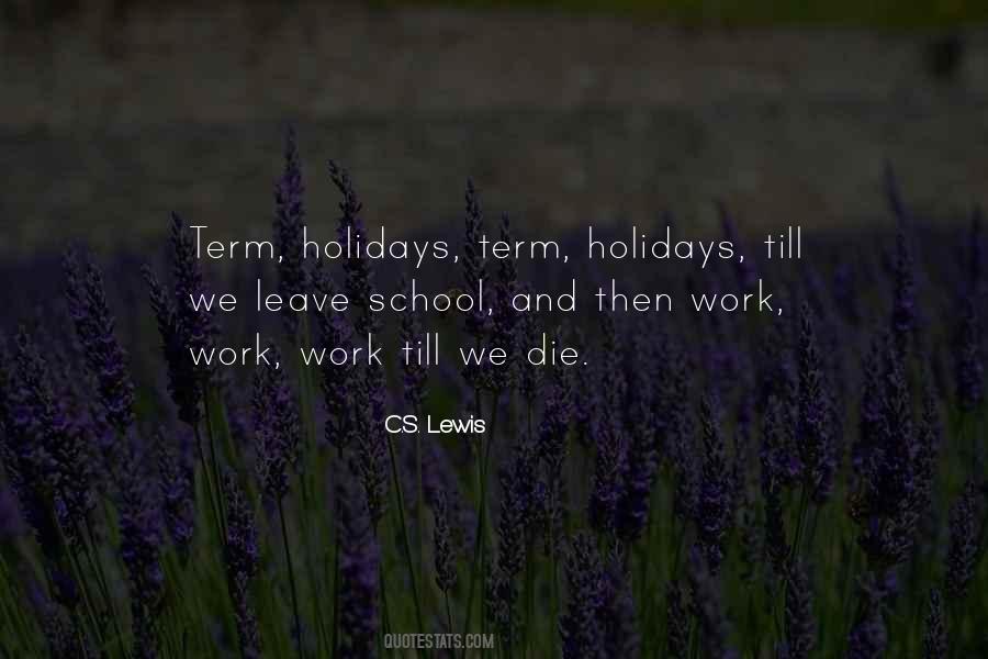 Quotes About Work And Holidays #1777460