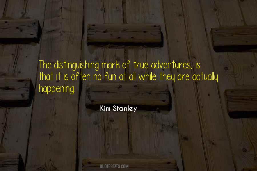 Quotes About Fun Adventures #533490