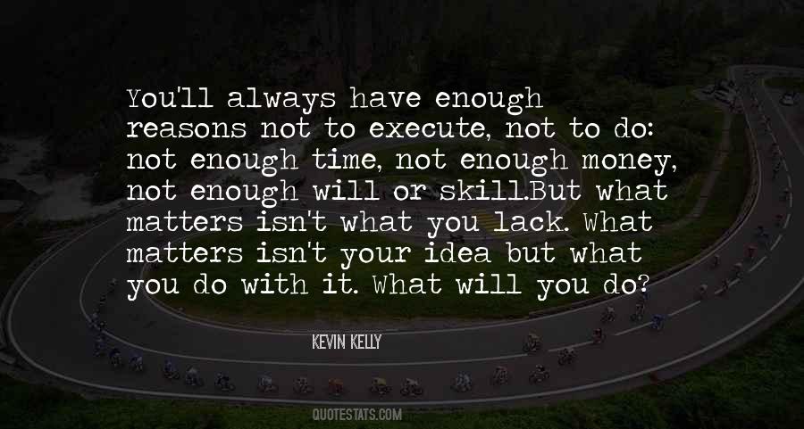 Quotes About Enough Time #1139367