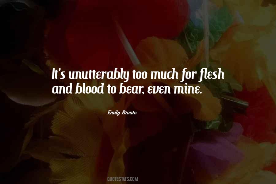 Quotes About Flesh And Blood #1544765
