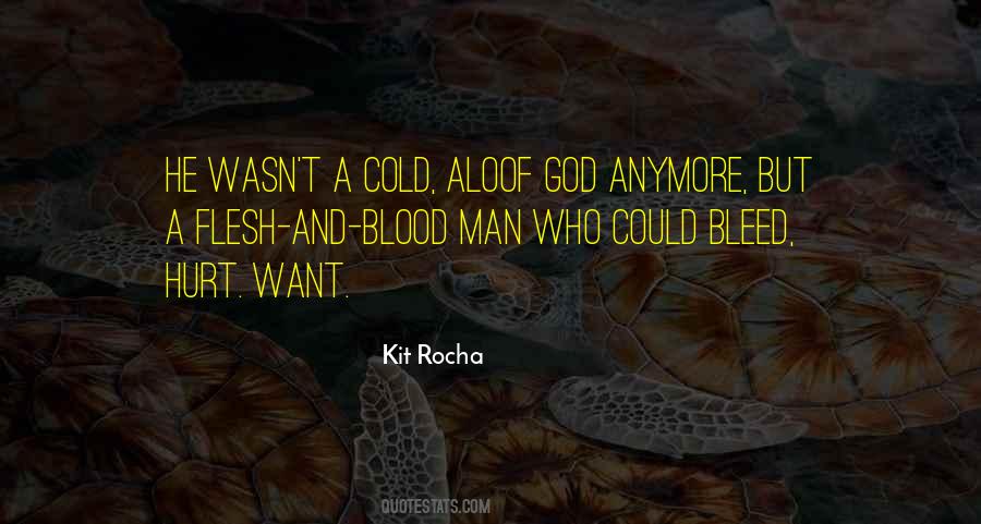 Quotes About Flesh And Blood #1577204