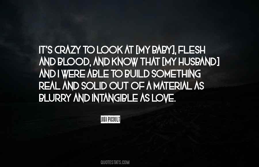 Quotes About Flesh And Blood #838955