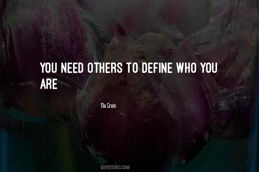 Define Who You Are Quotes #1159873