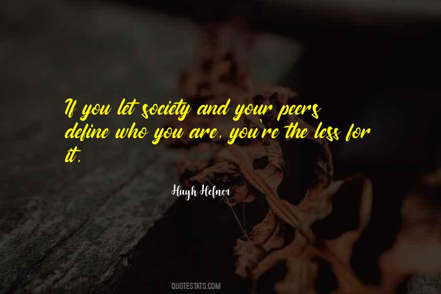 Define Who You Are Quotes #1313422