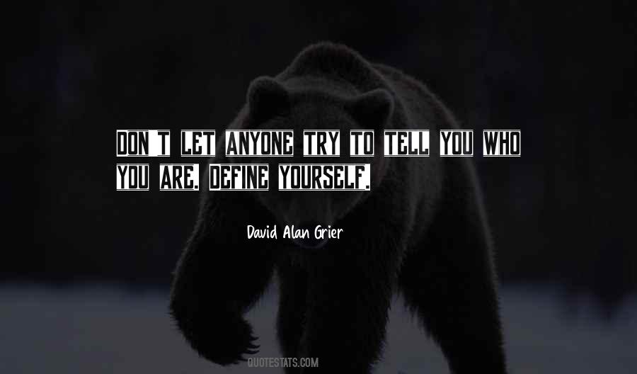 Define Who You Are Quotes #1337215