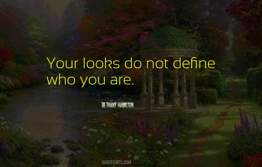 Define Who You Are Quotes #1591820
