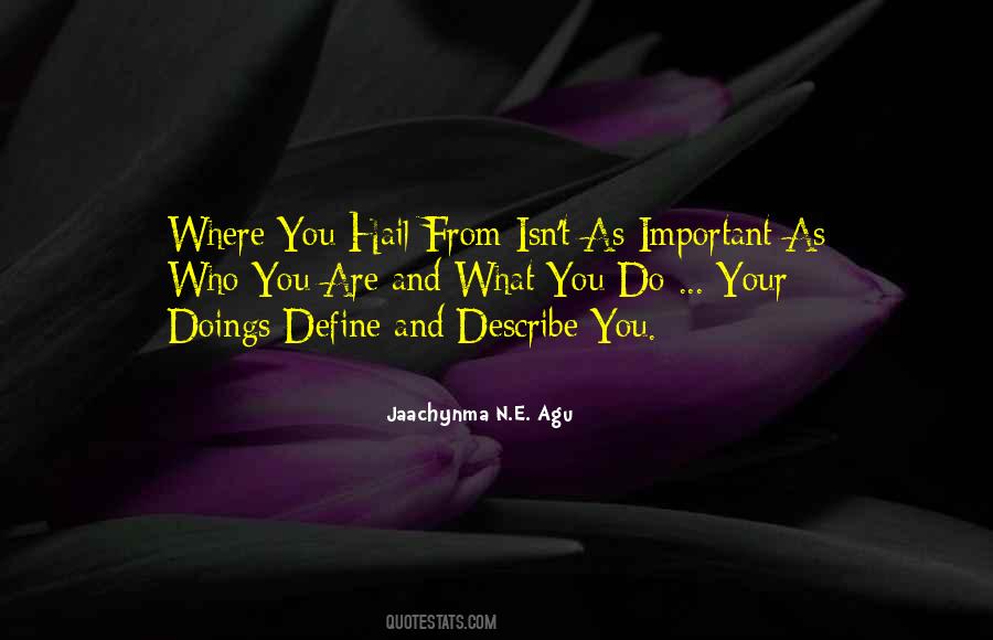 Define Who You Are Quotes #502082