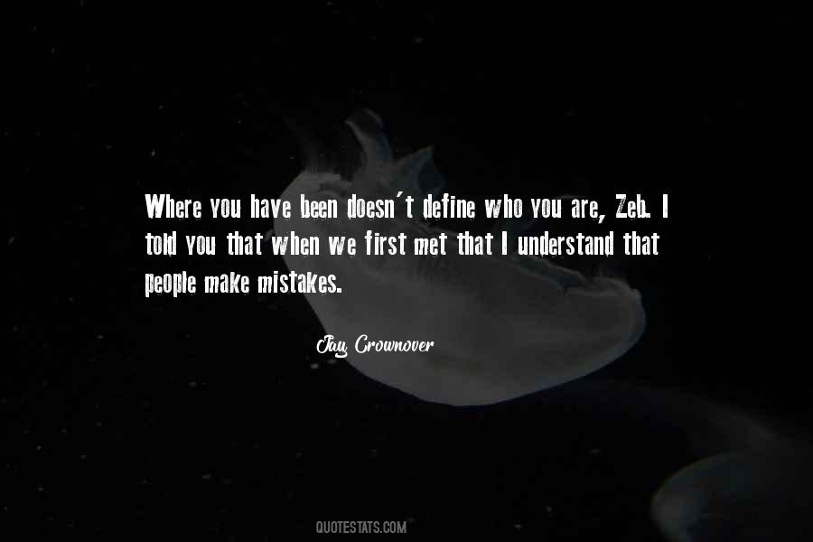 Define Who You Are Quotes #877961