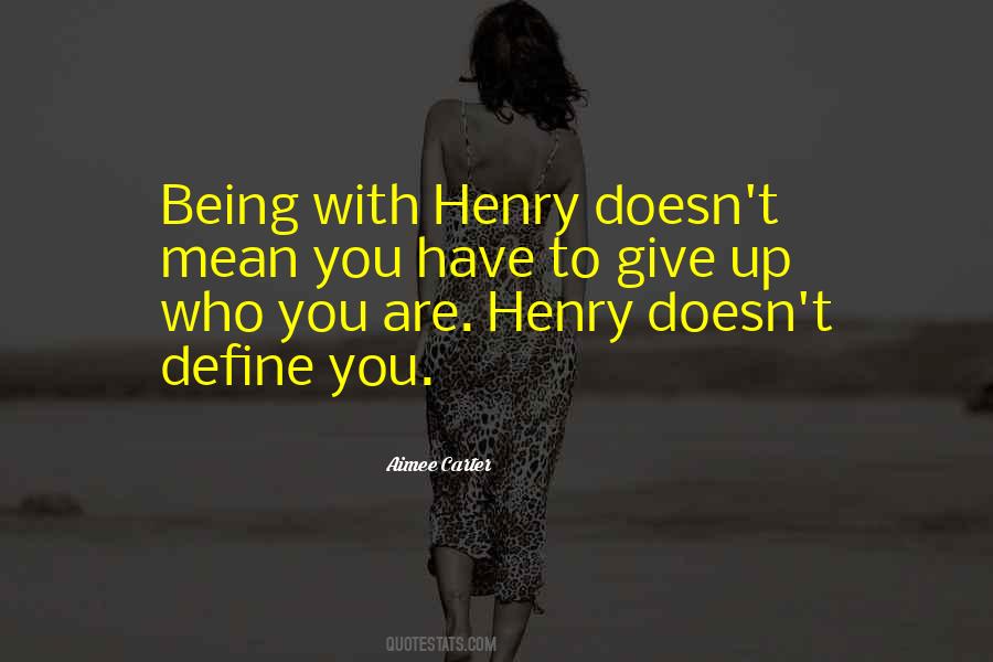 Define Who You Are Quotes #926584