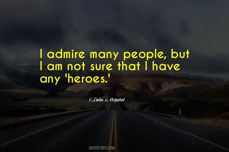 Quotes About Admire #1594845