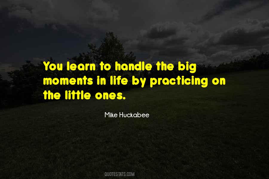 Quotes About Big Moments In Life #1524747