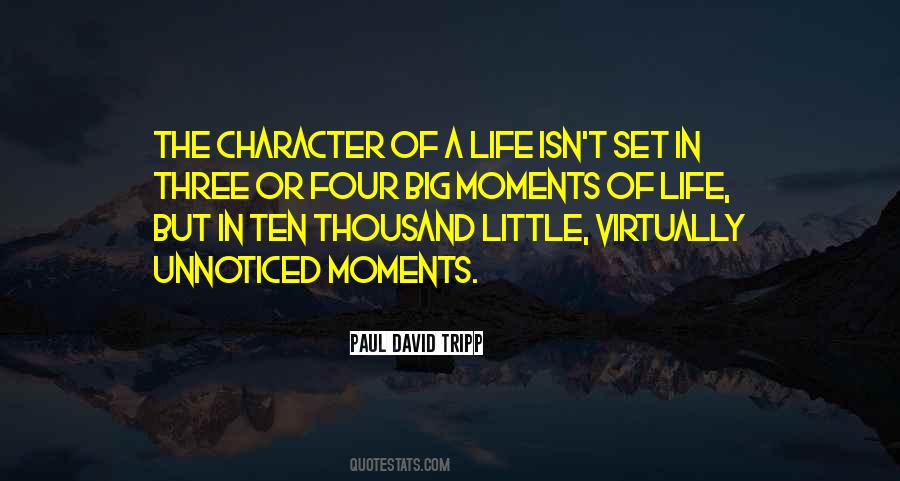 Quotes About Big Moments In Life #276215