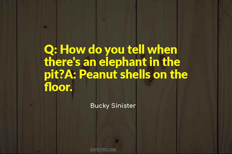 Quotes About Peanut #1339850