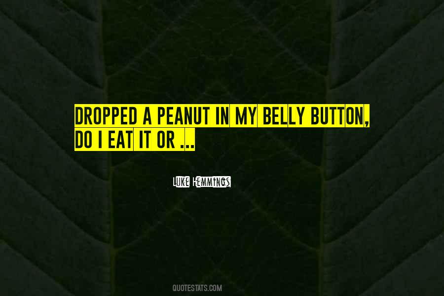 Quotes About Peanut #1629716