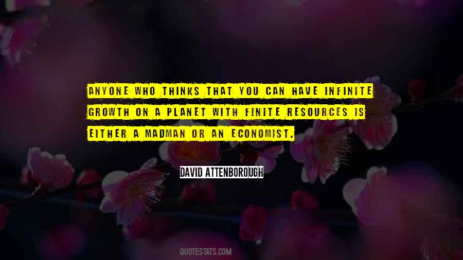 Finite Resources Quotes #640453