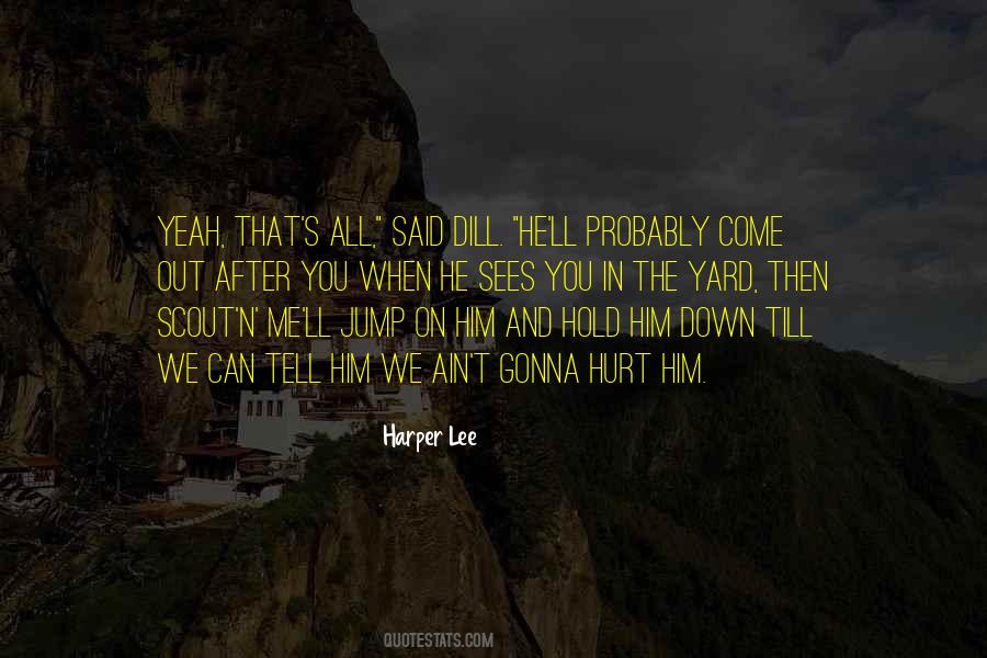 This Is Gonna Hurt Quotes #1324908