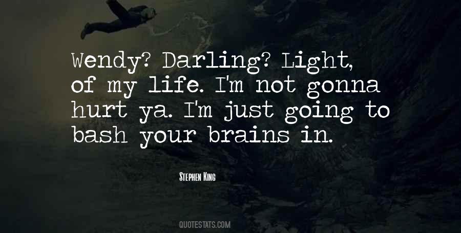 This Is Gonna Hurt Quotes #1419729
