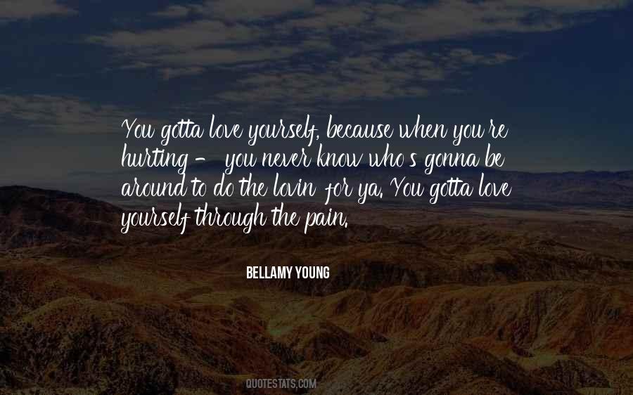This Is Gonna Hurt Quotes #1554917