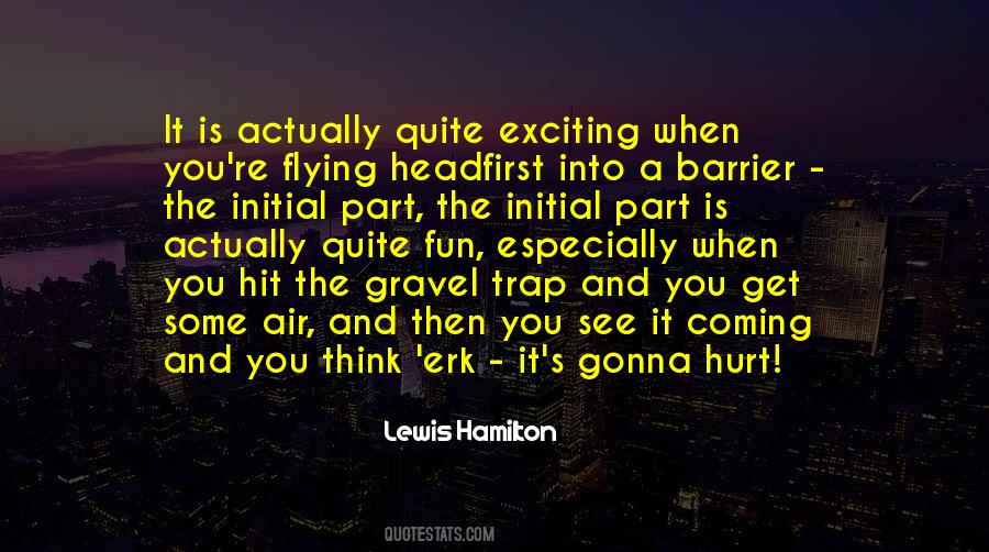 This Is Gonna Hurt Quotes #709358