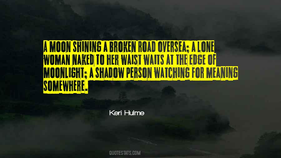 Quotes About A Broken Road #1225454