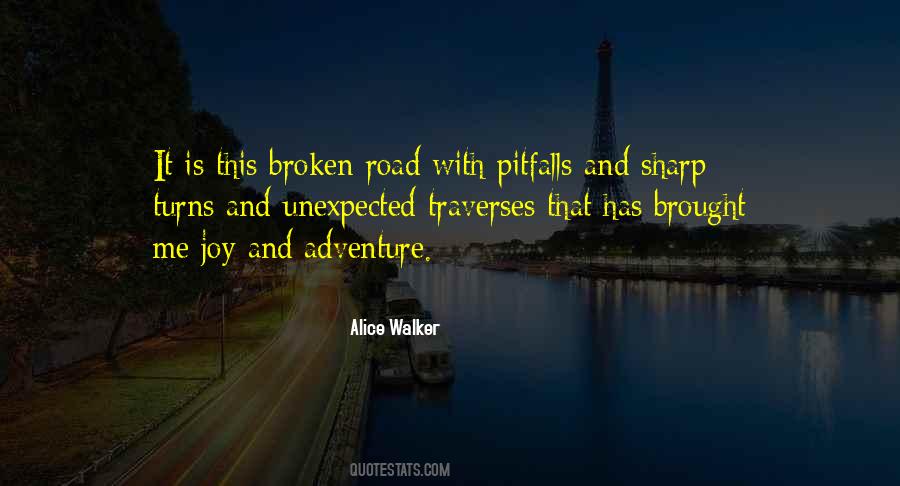 Quotes About A Broken Road #470108