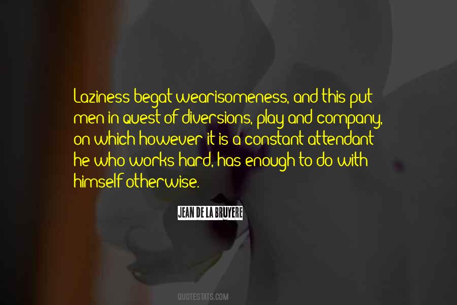 Quotes About Laziness #1359445