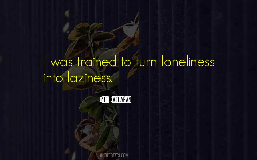 Quotes About Laziness #958387