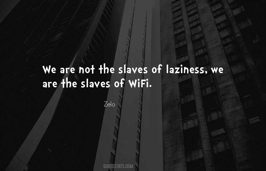 Quotes About Laziness #959966