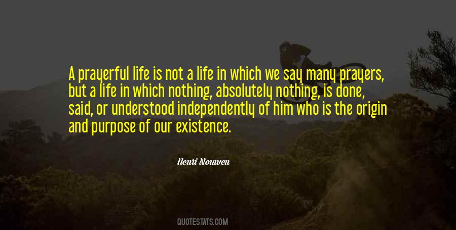 Quotes About Our Purpose In Life #867210