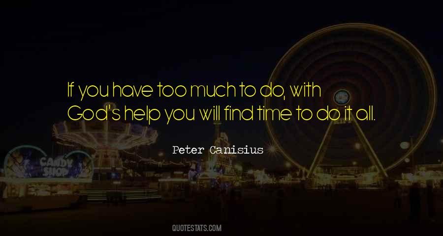 Quotes About Too Much To Do #1561121