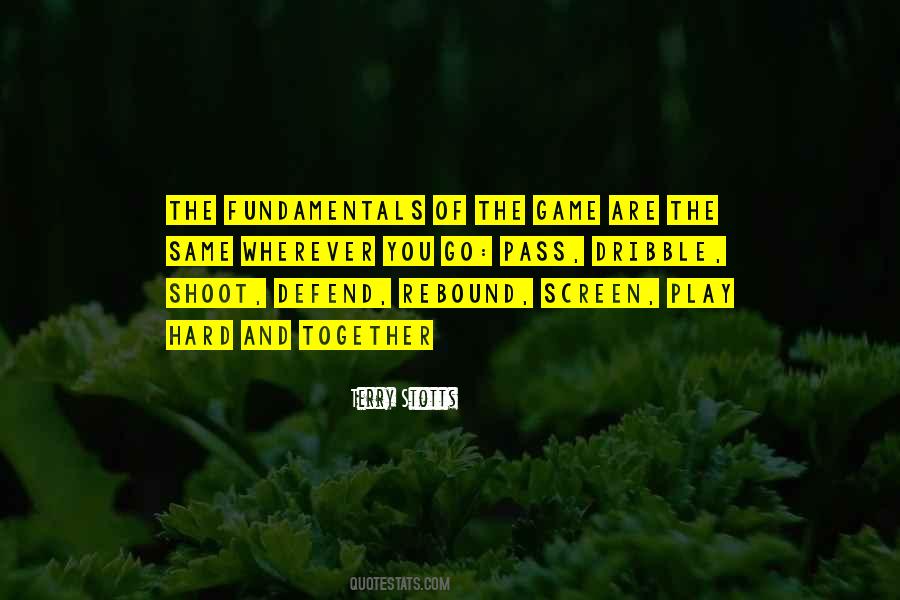 Quotes About The Game Of Basketball #1556542