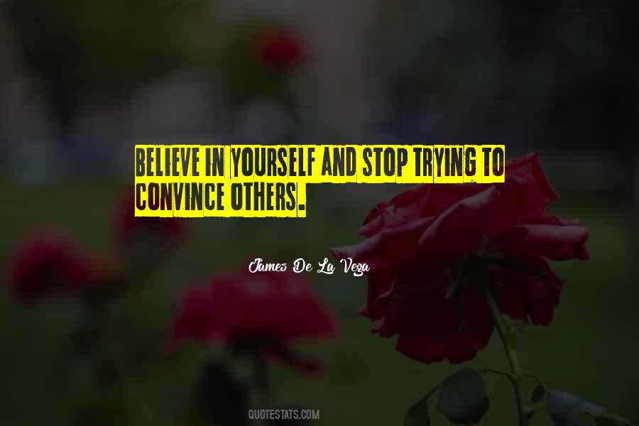 Convince Yourself Quotes #150802