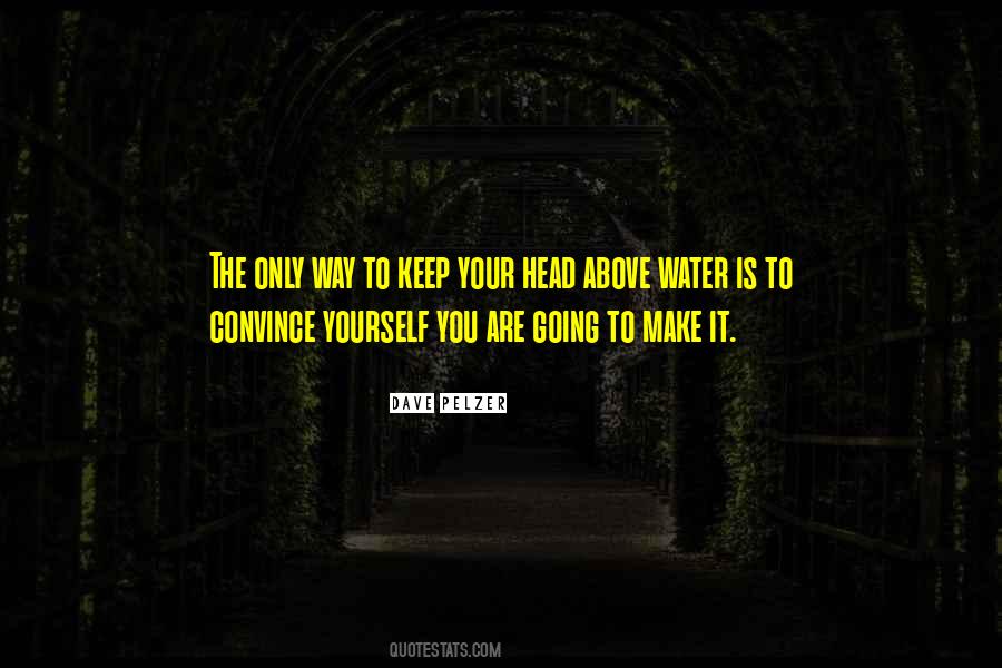 Convince Yourself Quotes #1821422