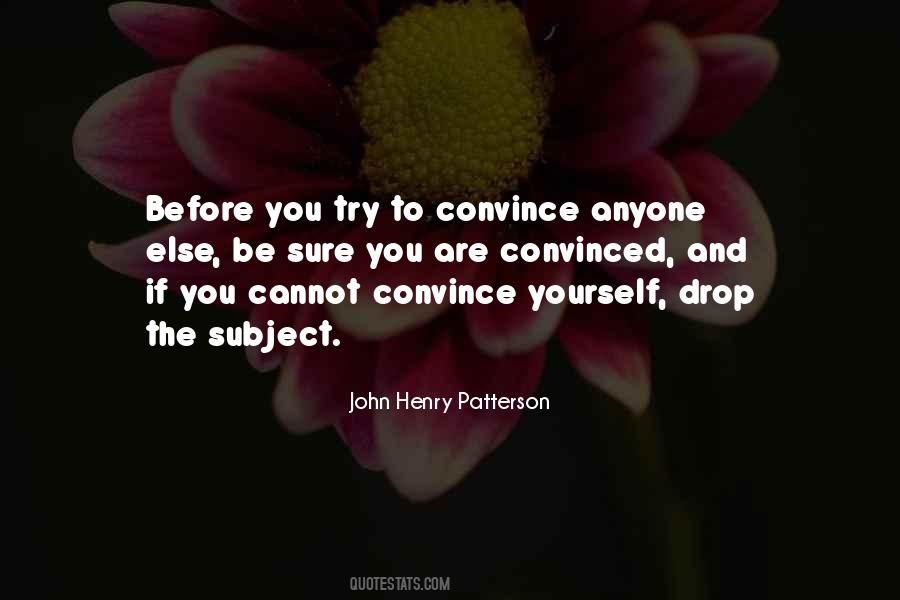 Convince Yourself Quotes #285239