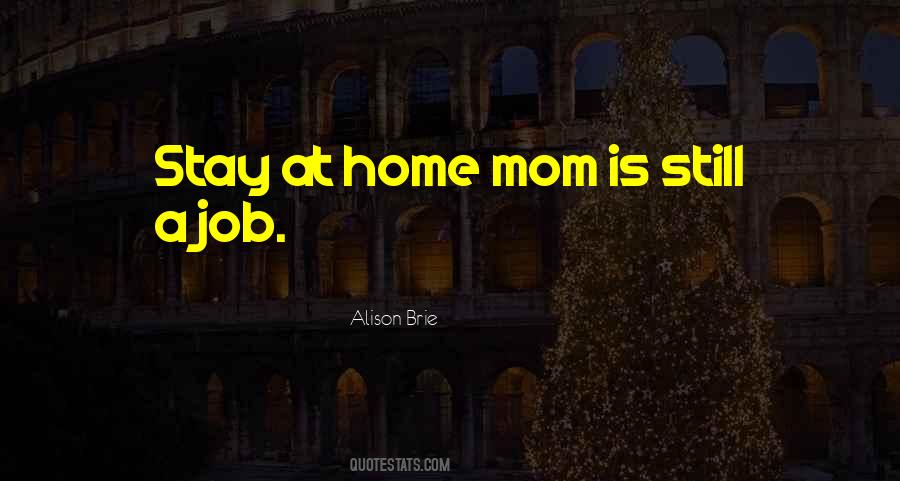 Quotes About Stay At Home Mom #1820652