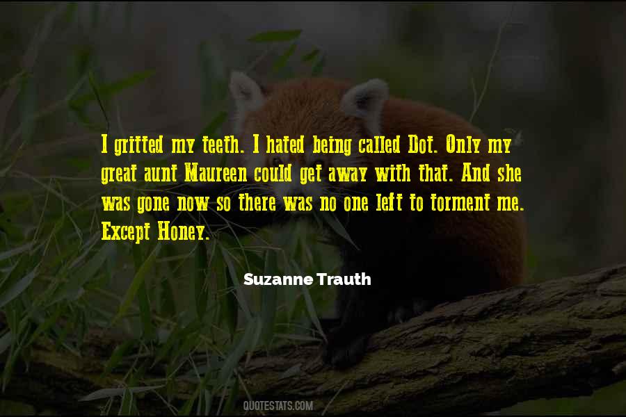 Gritted Her Teeth Quotes #1007829