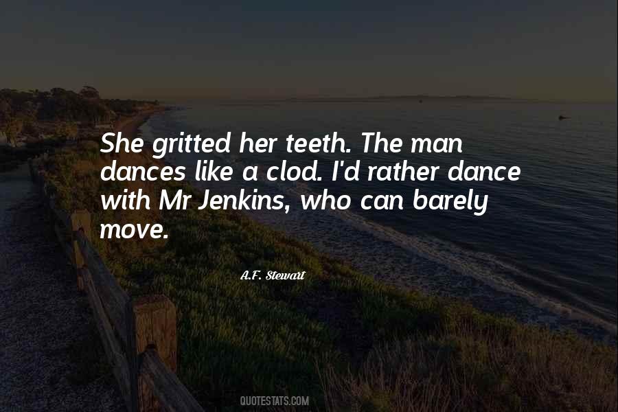 Gritted Her Teeth Quotes #1852934