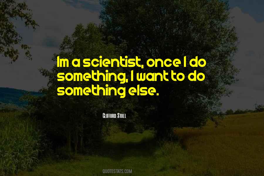 Quotes About Scientist #1362719